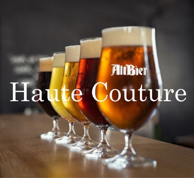 HAUTE COUTURE BEER - vysoka moda